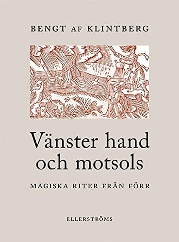 Vänster hand och motsols magiska riter från förr
