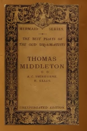 The Best Plays of the Old Dramatists - THOMAS MIDDLETON - volume 2