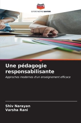 Une pédagogie responsabilisante (French Edition)