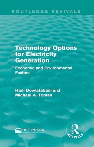 Technology Options for Electricity Generation Economic and Environmental Factors