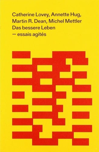 Das bessere Leben vier Essays zur Zeit
