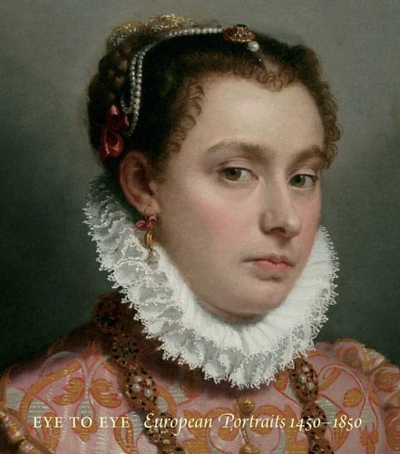 Eye to Eye European Portraits 1450-1850