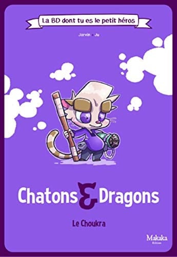 Chatons & Dragons Le Choukra