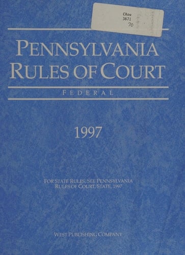 Pennsylvania Rules of Court, 1997: State