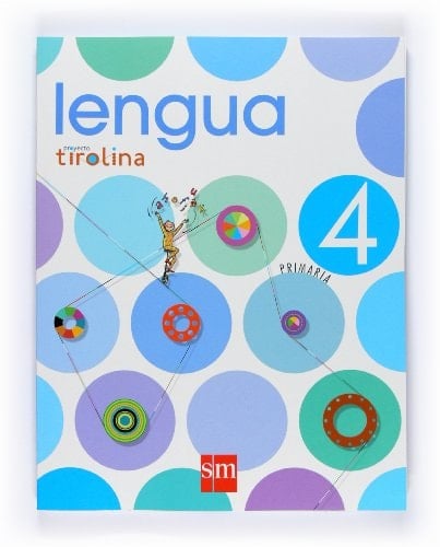 Lengua. 4 Primaria. Proyecto Tirolina