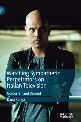 Watching Sympathetic Perpetrators on Italian Television Gomorrah and Beyond