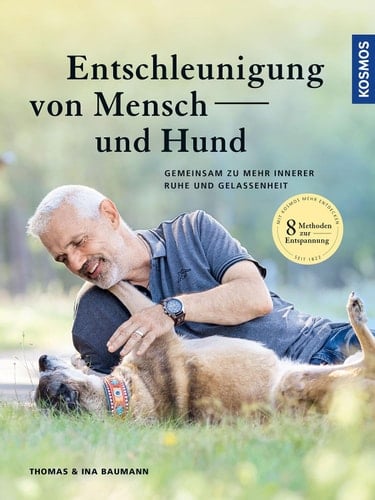 Entschleunigung von Mensch und Hund Gemeinsam zu mehr innerer Ruhe und Gelassenheit