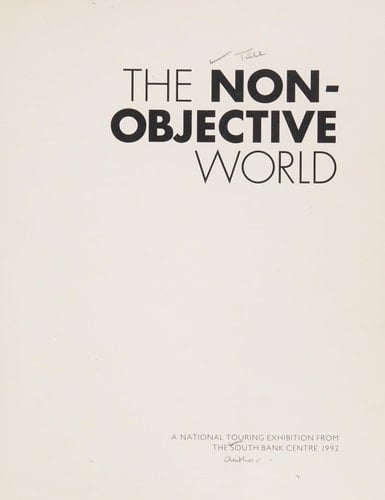 The Non-objective world: A national touring exhibition from the South Bank Centre