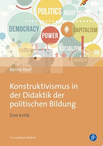Konstruktivismus in der Didaktik der politischen Bildung Eine Kritik