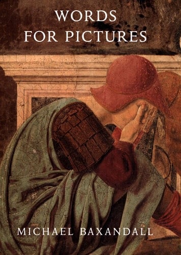 Words for Pictures Seven Papers on Renaissance Art and Criticism