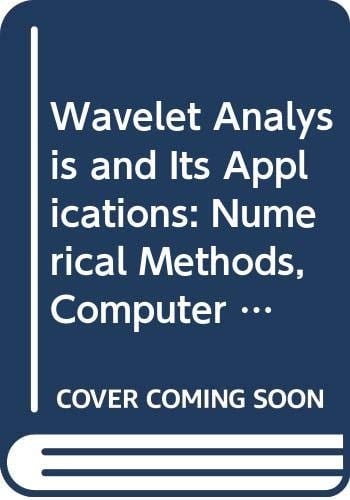 Wavelet Analysis and Its Applications Numerical Methods, Computer Graphics and Economics