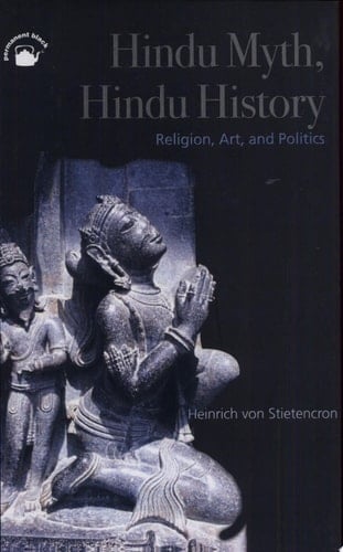 Hindu Myth, Hindu History, Religion, Art, and Politics