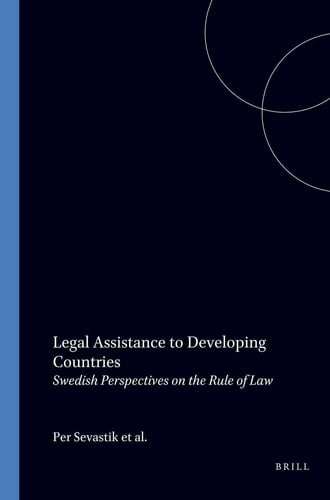 Legal Assistance to Developing Countries - Swedish Perspectives on the Rule of Law