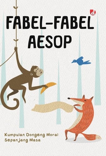 Fabel-fabel - Kumpulan Dongeng Moral Sepanjang Masa