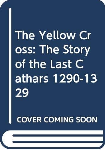 Yellow Cross: the Story of the