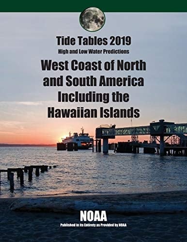 Tide Tables 2019 West Coast of North and South Including Hawaii