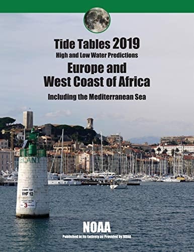 Tide Tables 2019 Europe and West Coast of Africa Including the Mediterranean Sea