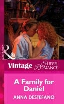 A Family For Daniel (Mills & Boon Vintage Superromance) (You, Me & the Kids, Book 11)