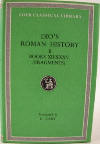 Dio's roman history in nine volumes