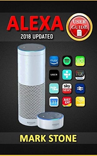 Alexa Alexa Skills and How to Make Your Home Smarter with Alexa