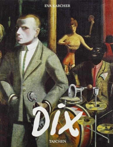 Otto Dix 1891-1969 : la vita e le opere