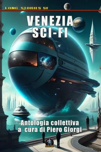 Venezia Sci Fi (Italian Edition)