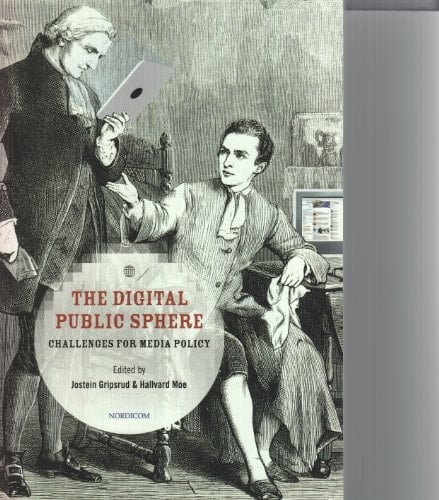 The Digital Public Sphere Challenges for Media Policy