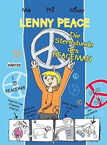 Lenny Peace Die Sternstunde des Peaceman. ...