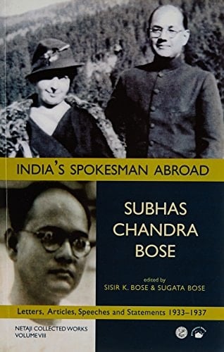 India's Spokesman Abroad Letters, Articles, Speeches and Statements, 1933-1937