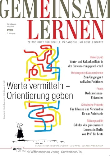 Werte vermitteln - Orientierung geben Gemeinsam lernen 4/2016