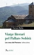 Viatge literari pel Pallars Sobirà "Les veus del Pamano" i altres obres