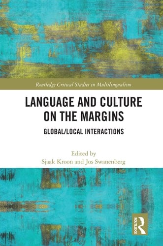 Language and Culture on the Margins Global/Local Interactions