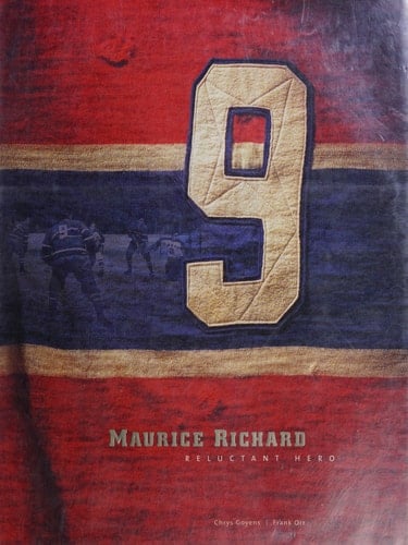 Maurice Richard Reluctant Hero