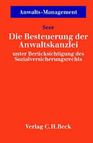 Die Besteuerung der Anwaltskanzlei unter Berücksichtigung des Sozialversicherungsrechts