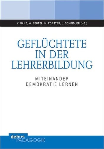 Geflüchtete in der Lehrerbildung Miteinander Demokratie lernen