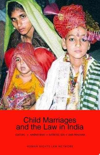 Child Marriages and the Law in India