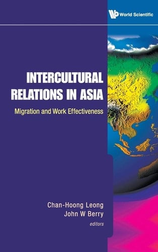 Intercultural Relations in Asia: Migration and Work Effectiveness