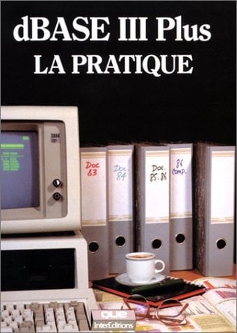 DBase iii Plus la pratique