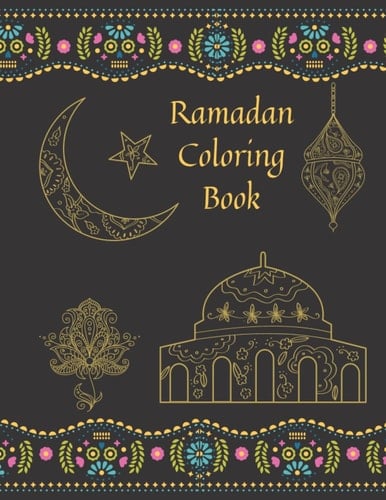 Ramadan Coloring Book for Older Kids, Beautiful Islamic | Muslim | Arab | Mandala Theme Intricate Designs suitable for Adults too. Great Activity Book ... Relief, Inspires creativity and Relaxation