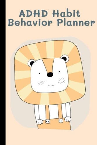 ADHD Habit Behavior Planner: ADHD Habit Behaviour Daily Tracker For Teens and Students