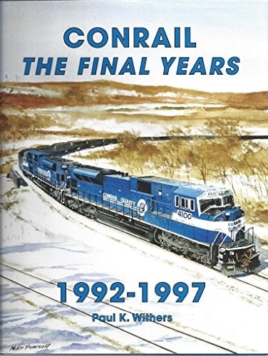 Conrail, the Final Years, 1992-1997