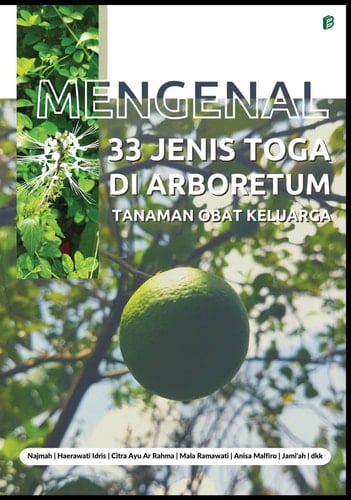 Mengenal 33 Jenis Toga di Arboretum Tanaman Obat Keluarga