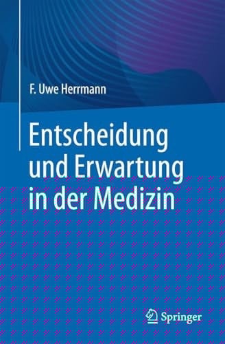 Entscheidung und Erwartung in der Medizin