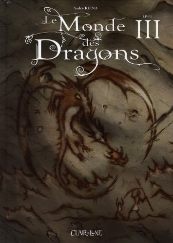 Le Monde des Dragons Tome 3