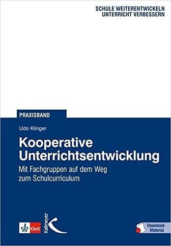 Kooperative Unterrichtsentwicklung mit Fachgruppen auf dem Weg zum Schulcurriculum