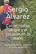 Con el Rostro Alegre y el Corazón en la Mano Acompañamiento Personal Al Modo Salesiano