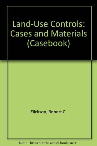 Land Use Controls Cases and Materials