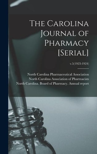 The Carolina Journal of Pharmacy [serial]; V.5(1923-1924)