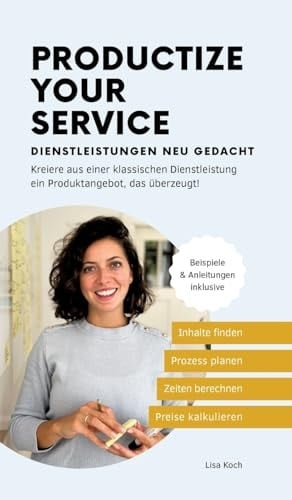 Productize your Service Dienstleistungen neu gedacht