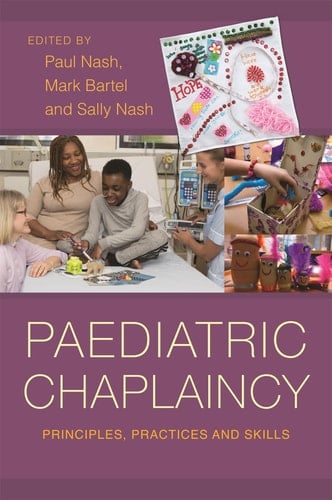 Paediatric Chaplaincy Principles, Practices and Skills